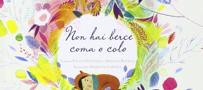 Nuestra última adquisición literaria: «Non hai berce coma o colo»