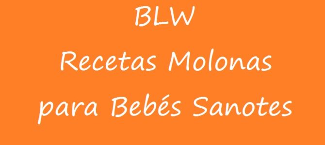 Estreno nueva Categoría: Recetas sanotas para bebés molones :)